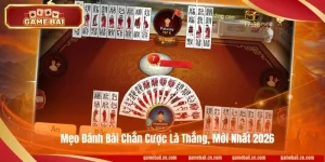 Mẹo Đánh Bài Chắn Cược Là Thắng, Mới Nhất 2026